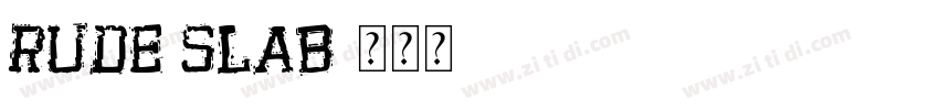 Rude Slab字体转换